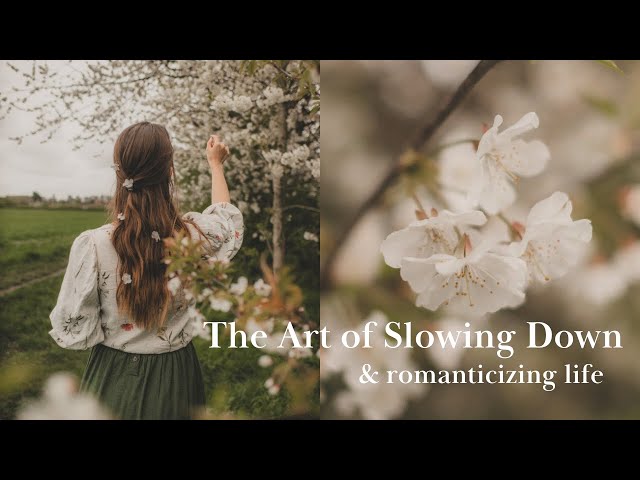 The Art of Slowing Down & Romanticizing Your Life | Slow Spring Days in English Countryside