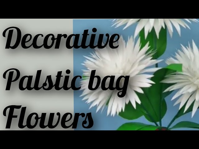 how yo make decorative plastic bag flowers