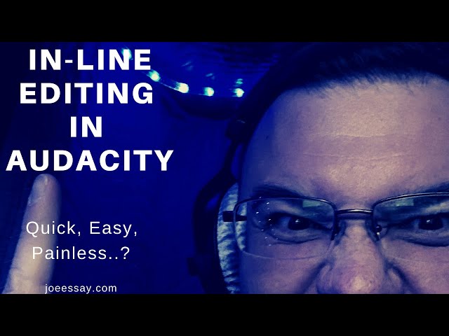 In Line Editing In Audacity!