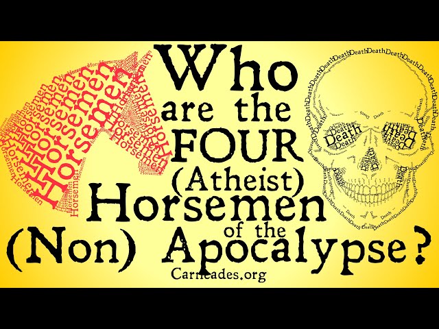 Who are the Four (Atheist) Horsemen of the (Non) Apocalypse? | New Atheism