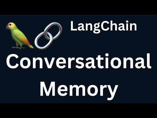LangChain 22: Conversational Memory in LangChain | Python | LangChain