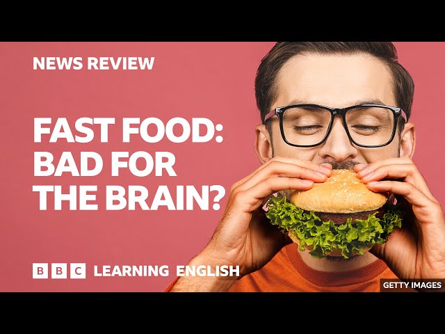 Fast food: Bad for your brain? BBC News Review