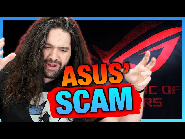 ASUS Scammed Us