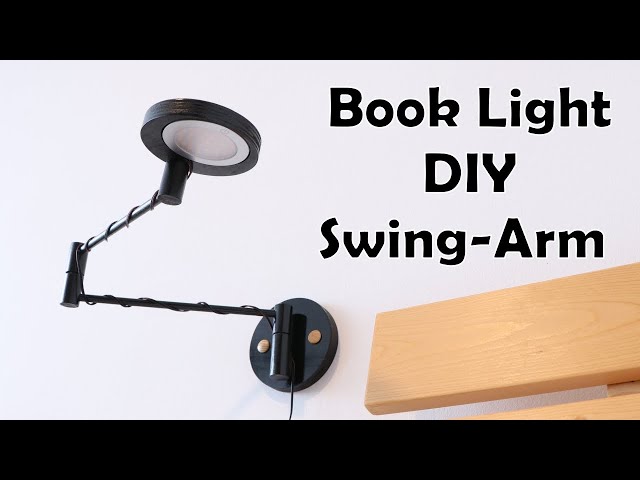 BOOK LIGHT DIY – SWING ARM
