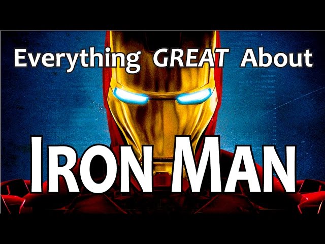 Everything GREAT About Iron Man!