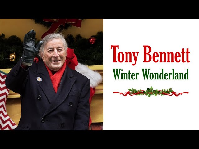 Tony Bennett  "Winter Wonderland"