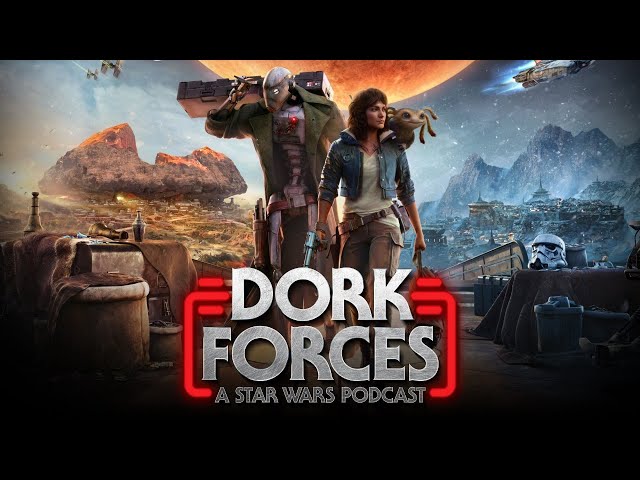 Dork Forces #49 | Star Wars Outlaws