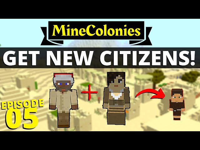 MineColonies - Get New Citizens! #5