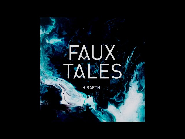 Faux Tales - Hiraeth (Short Medley Version)