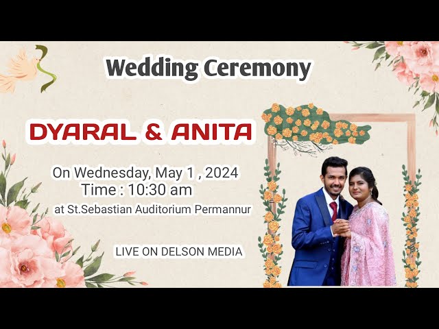LIVE || WEDDING CEREMONY OF DYARAL & ANITA || at St Sebastian Auditorium , Permannur.
