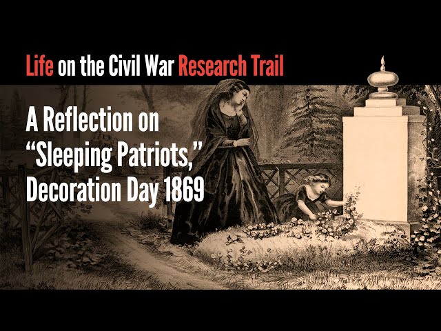 A Reflection on "Sleeping Patriots," Decoration Day 1869