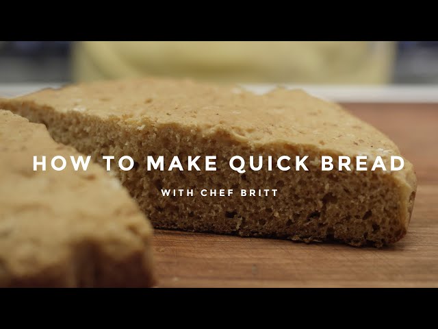 Quick Bread with Chef Britt