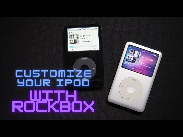 Customizing your iPod classic with Rockbox - installation, flac, themes, games and my opinion