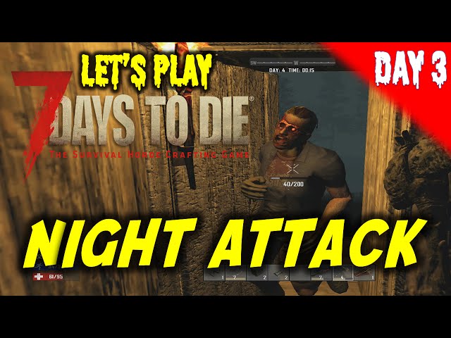 7 Days To Die Let's Play Day 3 Night Attack - PS4/Xbox One