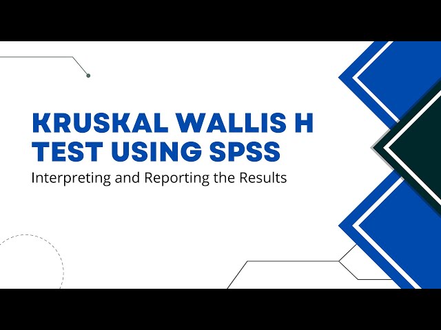 Kruskal Wallis H Test Using SPSS