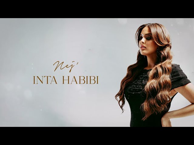 NEJ' - Inta habibi (Lyrics Video)