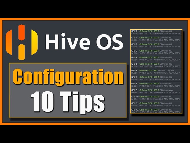 Hive OS Configuration - 10 Tips