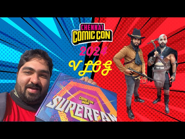 Chennai Comic Con 2024 Vlog #ChennaiComicCon #comicconindia