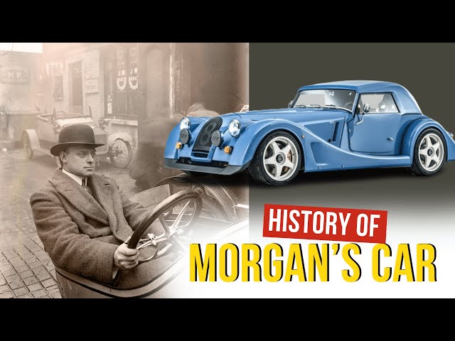 A SHORT HISTORY OF THE MORGAN MOTOR COMPANY | A MOST INTERESTING BUSINESS