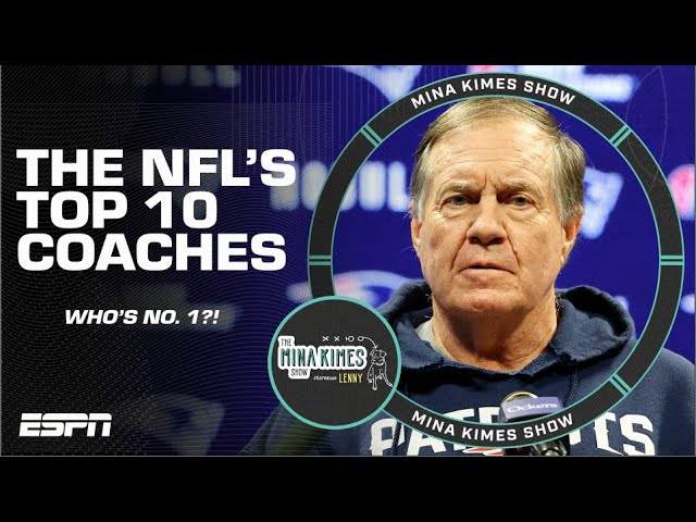 Ranking the Top 10 coaches in the NFL | The Mina Kimes Show