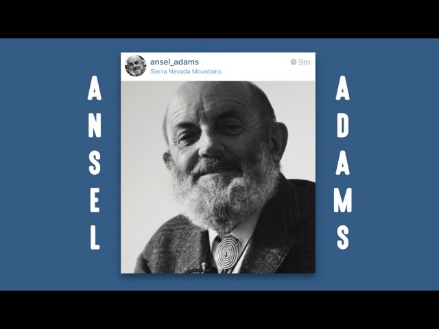 Ansel Adams: Photography With Intention