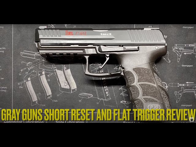 Gray Guns Short Reset and Flat Trigger Review - HK P30L