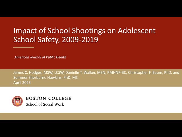 AJPH Video Abstract: Impact of School Shootings on Adolescent School Safety, 2009–2019