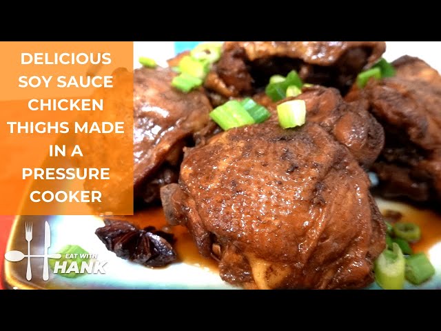 Instant Pot Delicious Soy Sauce Chicken Thighs Made in A Pressure Cooker