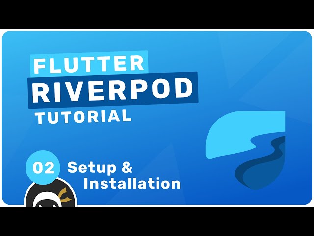 Riverpod Crash Course #2 - Setup & Installing Riverpod