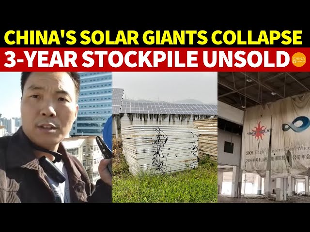 China’s Solar Giants Collapse: Massive Stockpile for 3 Years With No Sales, No Buyers Even for Scrap