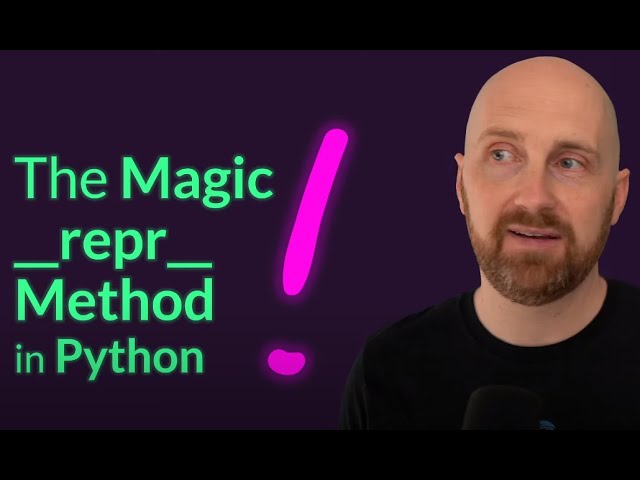 Python's Magic Method __repr__ Tutorial - Automagically produce string representations of objects.