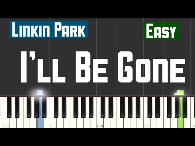 Linkin Park - I’ll Be Gone Piano Tutorial | Easy