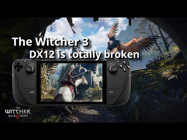 The Witcher 3 BROKE next-gen on Steam Deck - how to get it working (DX11 or Beta)