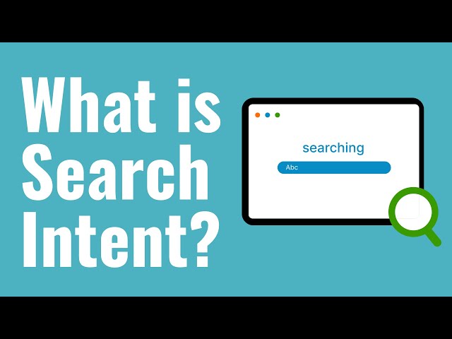 What is Search Intent? Keyword Search Intent Explained For Beginners