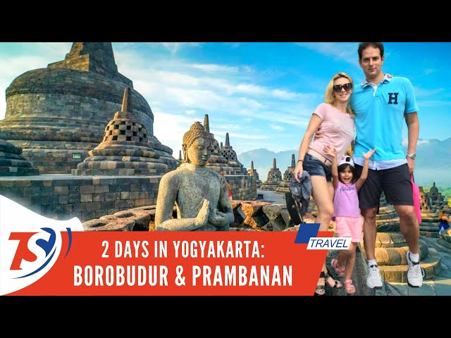 2 days trip to Yogyakarta: Borobudur & Prambanan
