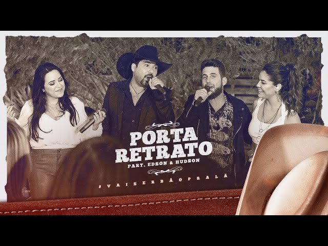 Day e Lara - Porta Retrato - Part Edson e Hudson | DVD #VaiSerBãoPraLá