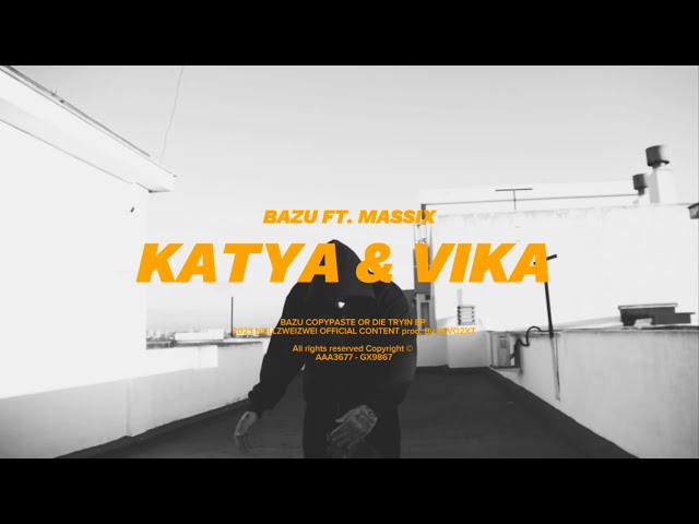 BAZU ft. MASSIX - KATYA & VIKA