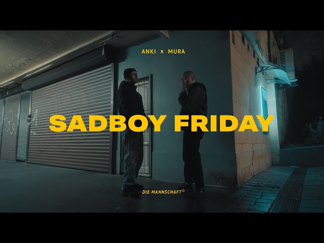 Anki - Sadboy Friday feat. Mura