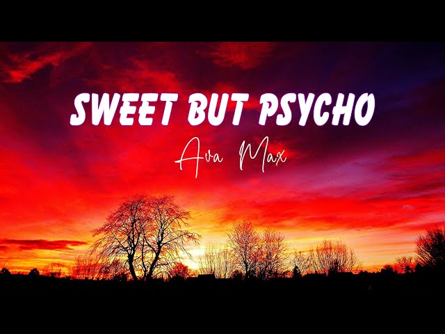 Ava Max - Sweet but Psycho ( lyrics songs )