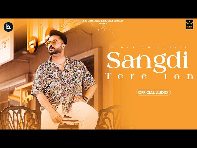 Sangdi Tere Ton(Official Visualizer) - Simar Dhillon - Check Mate - Big Man Music