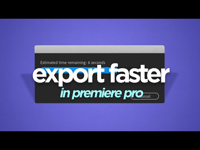 This is How to Get FASTER EXPORTS in Premiere Pro!