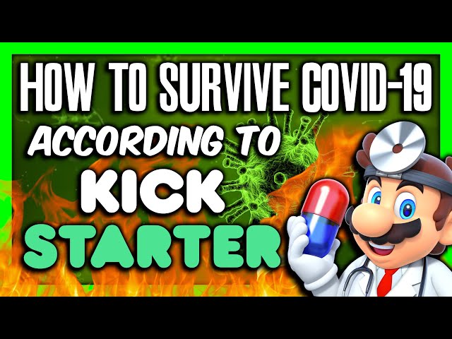 How to survive C*VID-19 according to Kickstarter #Kickscammers