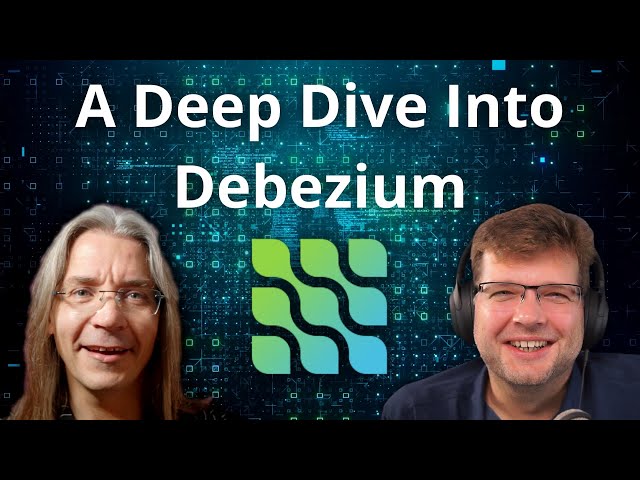 Debezium - Capturing Data the Instant it Happens (with Gunnar Morling)
