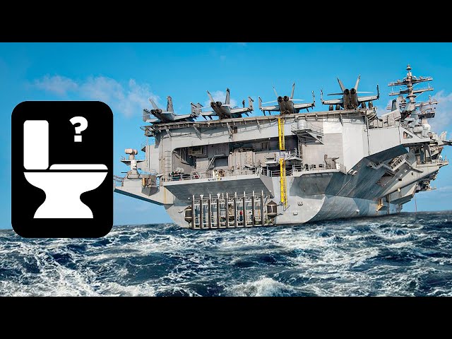 How 5,000 US Navy Sailors Poop On An Aircraft Carrier And Where Does It Go?!