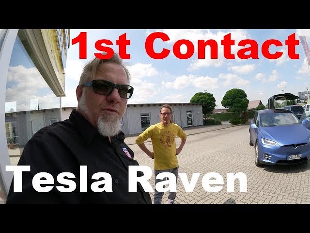 Tesla Raven: first Contact!
