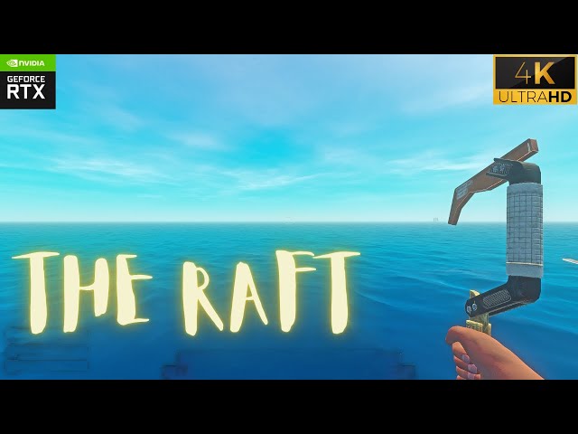 The Raft Gameplay - RTX 3070 - 4K