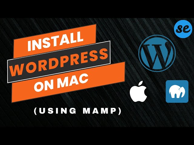 How to Install Wordpress on Mac OS using MAMP | Make & Deploy Wordpress Website Locally (localhost)