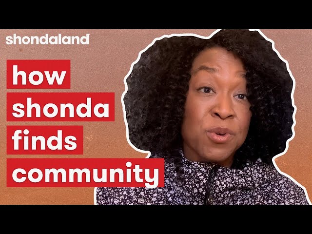 Office Hours with Shonda Rhimes: On Finding Community | Shondaland