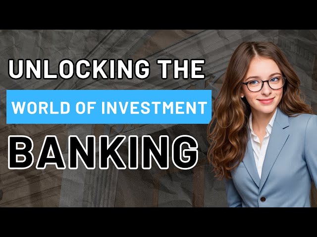 Inside Investment Banking | My Journey and Experience with Winnie