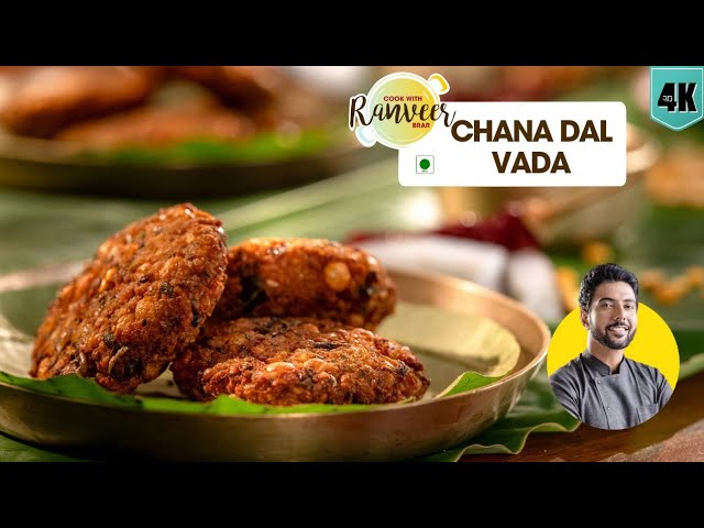 Dal Vada | कुरकुरे चना दाल वड़ा | secret tips for perfect Vada | monsoon special | Chef Ranveer Brar